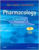 Pharmacology: A Nursing Process Approach