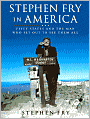 Stephen Fry in America: Fifty States and the Man Who Set Out to See Them All
