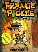 Frankie Pickle and the Closet of Doom (Frankie Pickle Series)
