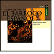 El Barroco Español: Spanish Secular Music, c.1640-1700
