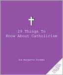 29 Things to Know about Catholicism