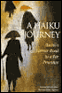A Haiku Journey: Bashos Narrow Road to a Far Province