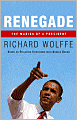 Renegade: The Making of a President