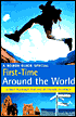 First Time Around the World (Rough Guide Special Series): A Trip Planner for the Ultimate Journey