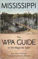 Mississippi: The WPA Guide to the Magnolia State