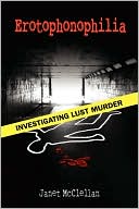 Erotophonophilia: Investigating Lust Murder