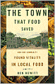 The Town That Food Saved: How One Community Found Vitality in Local Food