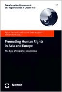 Promoting Human Rights in Asia and Europe: The Role of Regional Integration