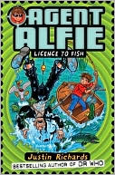 Licence to Fish (Agent Alfie Series#3)