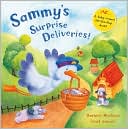 Sammy's Surprise Deliveries: A Baby Animal Lift-the-Flap Book!