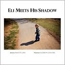 Eli Meets His Shadow