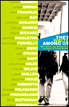 They Write Among Us: New Stories and Essays from the Best of Oxford Writers