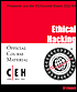 Ethical Hacking Student Courseware: Certidied Ethical Hacker-Exam 312-50 (EC-Council E-Business Certification Series)