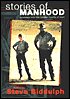 Stories of Manhood: Journeys into the Hidden Hearts of Men