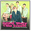 Everybody Shake: Grant Tracy & the Sunsets, the Complete Collection