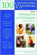 100 Questions & Answers About Osteoporosis and Osteopenia
