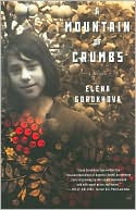 A Mountain of Crumbs by Elena Gorokhova: Book Cover