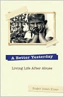A Better Yesterday by Roger Dean Kiser: NOOK Book Cover