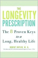 The Longevity Prescription: The 8 Proven Keys to a Long, Healthy Life