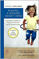 Raising a Sensory Smart Child: The Definitive Handbook for Helping Your Child with Sensory Processing Issues
