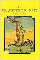 Velveteen Rabbit and Other Stories (Charming Classics Series) by Margery Williams: NOOK Book Cover