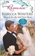 Miracle for the Girl Next Door (Harlequin Romance #4172)