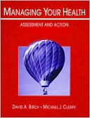 Managing Your Health: Assessment and Action