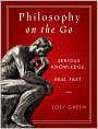Philosophy on the Go (Fall River Press Edition Series)