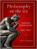 Philosophy on the Go (Fall River Press Edition Series)