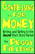Confessing for Money: Writing and Selling to the Secret Short Story Market
