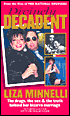 Divinely Decadent: The Strange Life and Loves of Liza Minnelli