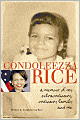 Condoleezza Rice: A Memoir of My Extraordinary, Ordinary Family and Me
