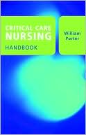 Critical Care Nursing Handbook