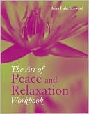 The Art of Peace and Relaxation Workbook