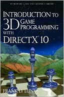Introduction to 3D Game Programming with DirectX 10: A Shader Approach