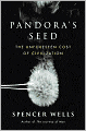 Pandora's Seed: The Unforeseen Cost of Civilization