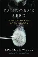 download Pandora's Seed : The Unforeseen Cost of Civilization book