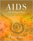 AIDS: The Biological Basis, Third Edition