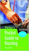 Porter's Pocket Guide to Nursing