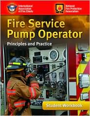 Fire Service Pump Operator Principles And Practice, Student Workbook 