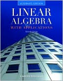 Linear Algebra with Applications, Alternate Edition