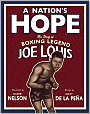 A Nation's Hope: The Story of Boxing Legend Joe Louis