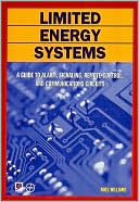 Limited Energy Systems: A Guide to Alarm, Signaling, Remote-Control and Communications Circuits
