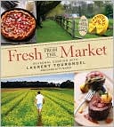 Fresh from the Market: Seasonal Cooking with Laurent Tourondel