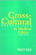 Cross Cultural Perspectives in Medical Ethics