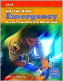 Intermediate Emergency: Care and Transportation of the Sick and Injured