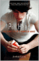 Pill Head: The Secret Life of a Painkiller Addict