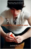 Pill Head: The Secret Life of a Painkiller Addict