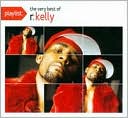 I Believe I Can Fly: The Best of R. Kelly