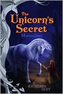 Moonsilver (Unicorn's Secret Series)